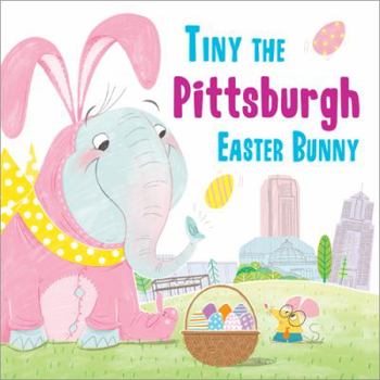 Hardcover Tiny the Pittsburgh Easter Bunny Book