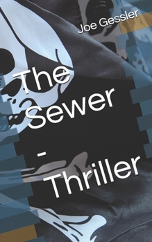 Paperback The Sewer - Thriller Book