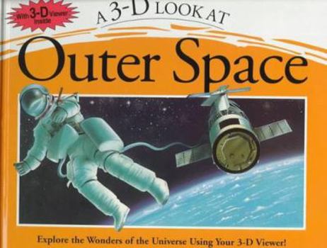 Hardcover A 3-D View of Outer Space Book