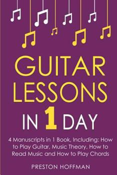 Paperback Guitar Lessons: In 1 Day - Bundle - The Only 4 Books You Need to Learn Acoustic Guitar Music Theory and Guitar Instructions for Beginn Book
