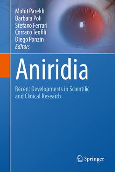 Hardcover Aniridia: Recent Developments in Scientific and Clinical Research Book