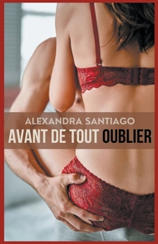 Paperback Avant de tout oublier [French] Book