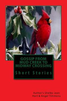 Paperback Gossip from Mud Creek to Midway Crossing Book
