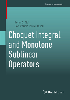 Paperback Choquet Integral and Monotone Sublinear Operators Book