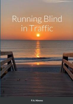 Paperback Running Blind in Traffic Book