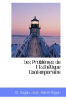 Paperback Les Probl Mes de L'Esth Tique Contemporaine Book