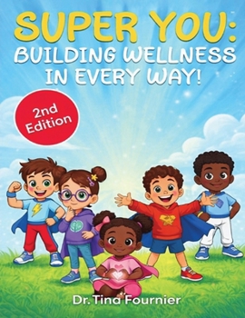 SUPER YOU Building wellness in every way
