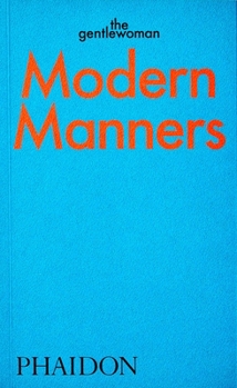 Paperback Modern Manners: Instructions for Living Fabulously Well Book