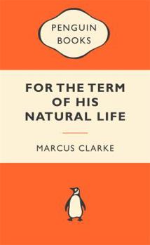 Mass Market Paperback For The Term Of His Natural Life Book