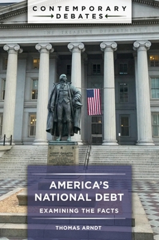 Hardcover America's National Debt: Examining the Facts Book