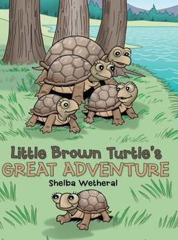 Hardcover Little Brown Turtle's Great Adventure Book