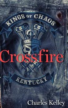 Hardcover Crossfire (Deluxe Photo Tour Hardback Edition): Book 2 in the Kings of Chaos Motorcycle Club Series Book