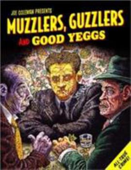 Hardcover Muzzlers, Guzzlers, and Good Yeggs Book