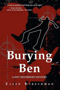 Before it was published, Burying Ben won first prize for the best not-yet-in-print novel by the Public Safety Writers Association. - Book #1 of the Dot Meyerhoff