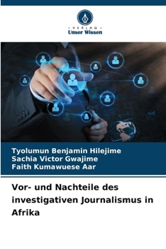 Paperback Vor- und Nachteile des investigativen Journalismus in Afrika [German] Book