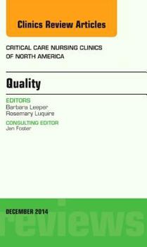 Hardcover Quality, an Issue of Critical Nursing Clinics of North America Book