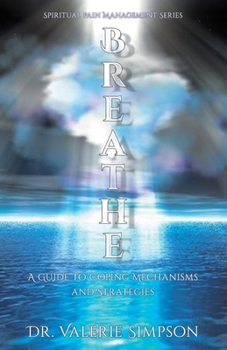 Paperback Breathe: A Guide to Coping Mechanisms and Strategies Book