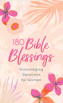 Paperback 180 Bible Blessings: Encouraging Devotions for Women Book