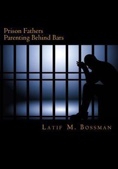 Paperback Prison Fathers: Parenting Behind Bars Book