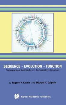 Hardcover Sequence -- Evolution -- Function: Computational Approaches in Comparative Genomics Book