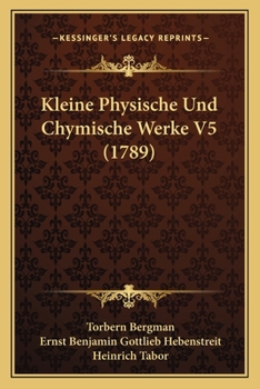 Paperback Kleine Physische Und Chymische Werke V5 (1789) [German] Book