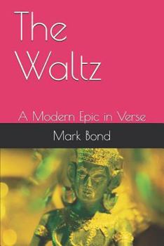 Paperback The Waltz: A Modern Epic in Verse Book