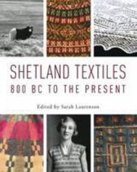 Paperback Shetland Textiles: 800 BC to the Present Book