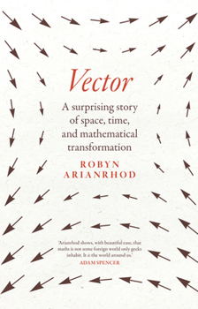 Paperback Vector: A Surprising Story of Space, Time, and Mathematical Transformation Book