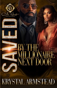 Paperback Saved By The Millionaire Next Door: An African American Romance Book