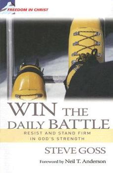 Paperback Win the Daily Battle: Resist and Stand Firm in God's Strength Book