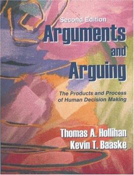 Paperback Arguments And Arguing: The Products And Process Of Human Decision Making Book