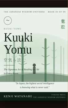Kuuki Yomu: The Japanese Art of Reading the Air in Every Room