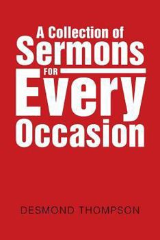 Paperback A Collection of Sermons for Every Occasion Book