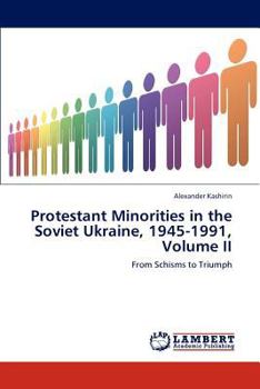 Paperback Protestant Minorities in the Soviet Ukraine, 1945-1991, Volume II Book