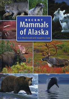 Hardcover Recent Mammals of Alaska Book