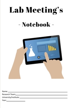 Paperback Lab Meeting's - Notebook -: (dimensions 5x8, back cover - red) to help you in your Lab work! For undergraduates, graduates, PhDs, PostDocs, Lab Ma Book