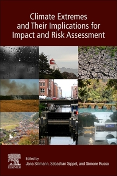 Paperback Climate Extremes and Their Implications for Impact and Risk Assessment Book