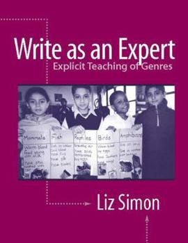 Paperback Write as an Expert: Explicit Teaching of Genres Book