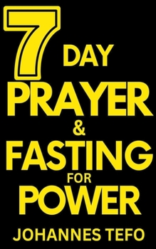 Paperback 7 Day Prayer And Fasting For Power Book