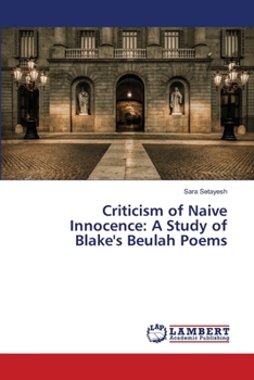 Paperback Criticism of Naive Innocence: A Study of Blake's Beulah Poems Book