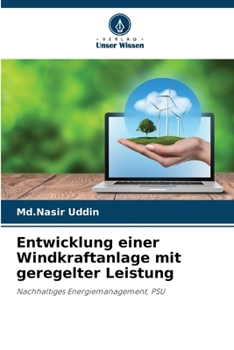 Paperback Entwicklung einer Windkraftanlage mit geregelter Leistung [German] Book