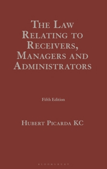 Hardcover The Law Relating to Receivers, Managers and Administrators Book