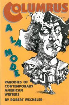 Paperback Columbus a la Mode: Parodies of Contemporary American Writers Book