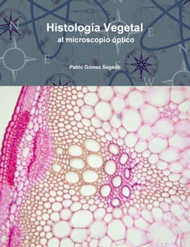Paperback Histología Vegetal al microscopio óptico [Spanish] Book