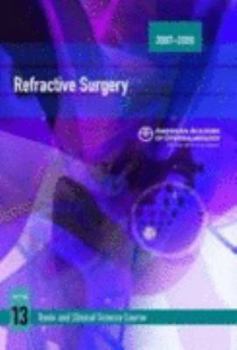 Paperback 2007-2008 Basic and Clinical Science Course Section 13: Refractive Surgery Book