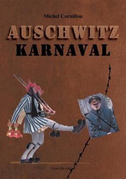 Paperback Auschwitz Karnaval [French] Book