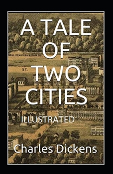 Paperback A Tale of Two Cities Illustrated Book