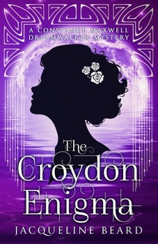 Paperback The Croydon Enigma: A Constance Maxwell Dreamwalker Mystery - Book 2 Book