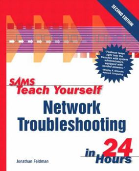 Sams Teach Yourself Network Troubleshooting in 24 Hours (2nd Edition) (Sams Teach Yourself) - Book  of the Sams Teach Yourself Series