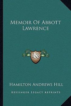 Paperback Memoir Of Abbott Lawrence Book